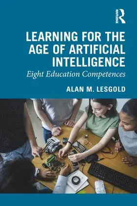 Lesgold |  Learning for the Age of Artificial Intelligence | Buch |  Sack Fachmedien