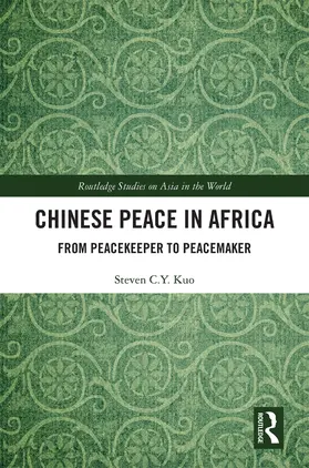 Kuo |  Chinese Peace in Africa | Buch |  Sack Fachmedien