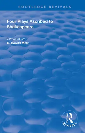 Metz |  Four Plays Ascribed to Shakespeare | Buch |  Sack Fachmedien