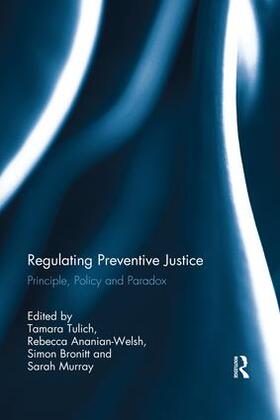 Tulich / Ananian-Welsh / Bronitt |  Regulating Preventive Justice | Buch |  Sack Fachmedien