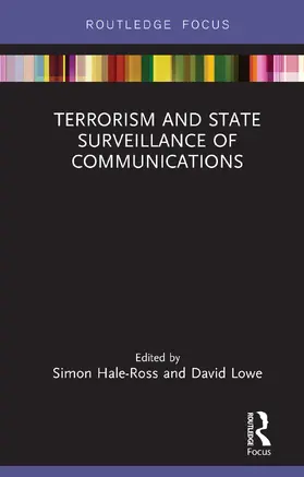 Hale-Ross / Lowe | Terrorism and State Surveillance of Communications | Buch | 978-0-367-02540-3 | sack.de