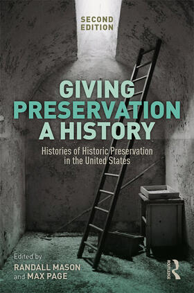 Mason / Page |  Giving Preservation a History | Buch |  Sack Fachmedien