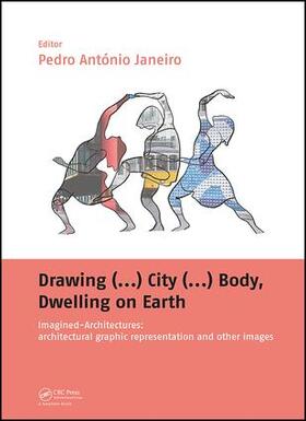 Janeiro |  Drawing (...) City (...) Body, Dwelling on Earth | Buch |  Sack Fachmedien