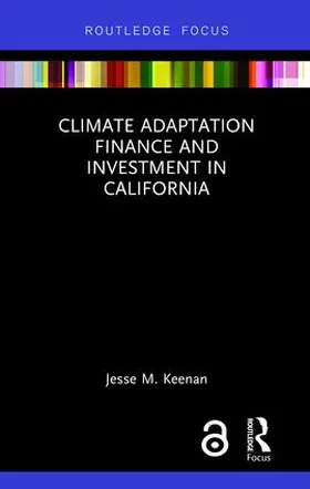 Keenan |  Climate Adaptation Finance and Investment in California | Buch |  Sack Fachmedien