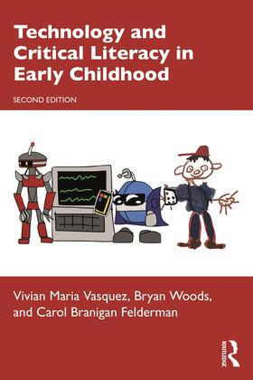 Woods / Vasquez / Felderman |  Technology and Critical Literacy in Early Childhood | Buch |  Sack Fachmedien