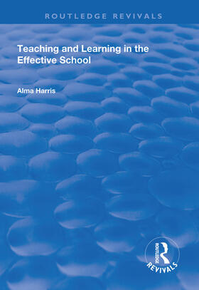 Harris |  Teaching and Learning in the Effective School | Buch |  Sack Fachmedien