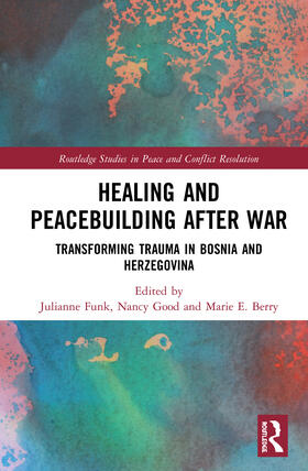 Funk / Good / Berry |  Healing and Peacebuilding after War | Buch |  Sack Fachmedien