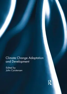 Carstensen |  Climate Change Adaptation and Development | Buch |  Sack Fachmedien