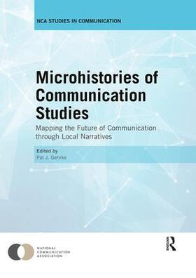 Gehrke |  Microhistories of Communication Studies | Buch |  Sack Fachmedien