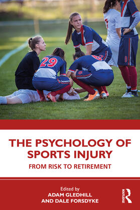 Gledhill / Forsdyke |  The Psychology of Sports Injury | Buch |  Sack Fachmedien