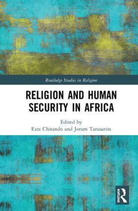 Chitando / Tarusarira |  Religion and Human Security in Africa | Buch |  Sack Fachmedien