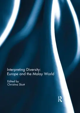 Skott |  Interpreting Diversity: Europe and the Malay World | Buch |  Sack Fachmedien