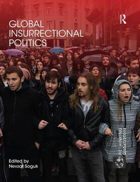Soguk |  Global Insurrectional Politics | Buch |  Sack Fachmedien