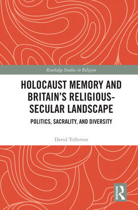Tollerton |  Holocaust Memory and Britain's Religious-Secular Landscape | Buch |  Sack Fachmedien