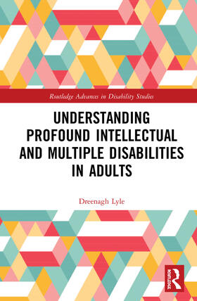 Lyle |  Understanding Profound Intellectual and Multiple Disabilities in Adults | Buch |  Sack Fachmedien