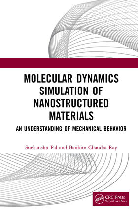 Pal / Ray |  Molecular Dynamics Simulation of Nanostructured Materials | Buch |  Sack Fachmedien