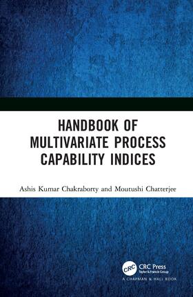 Chakraborty / Chatterjee |  Handbook of Multivariate Process Capability Indices | Buch |  Sack Fachmedien