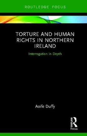 Duffy |  Torture and Human Rights in Northern Ireland | Buch |  Sack Fachmedien