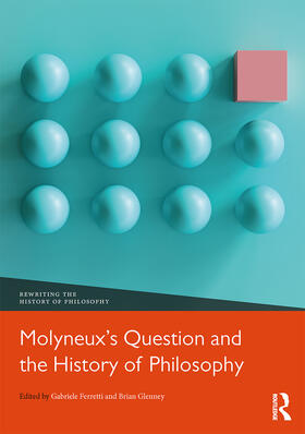 Ferretti / Glenney |  Molyneux's Question and the History of Philosophy | Buch |  Sack Fachmedien