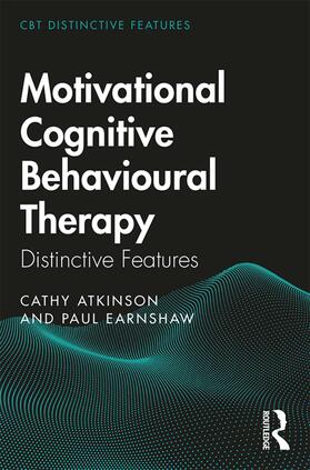 Atkinson / Earnshaw |  Motivational Cognitive Behavioural Therapy | Buch |  Sack Fachmedien