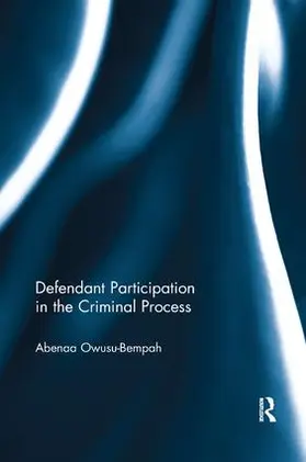 Owusu- Bempah |  Defendant Participation in the Criminal Process | Buch |  Sack Fachmedien