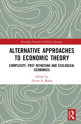 Beker |  Alternative Approaches to Economic Theory | Buch |  Sack Fachmedien