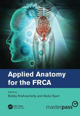 Syed / Krishnachetty |  Applied Anatomy for the FRCA | Buch |  Sack Fachmedien
