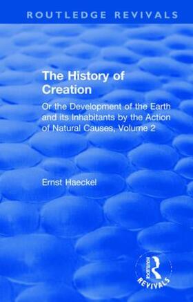 Haeckel | The History of Creation | Buch | 978-0-367-07622-1 | sack.de