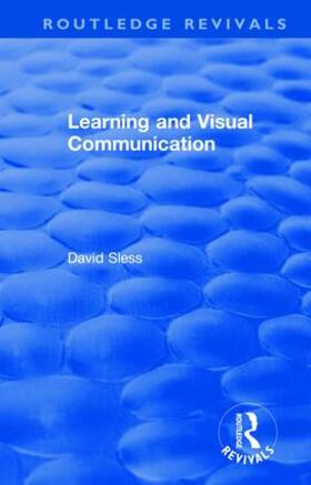 Sless |  Learning and Visual Communication | Buch |  Sack Fachmedien