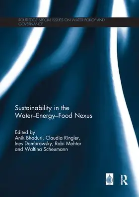 Bhaduri / Ringler / Dombrowsky |  Sustainability in the Water-Energy-Food Nexus | Buch |  Sack Fachmedien