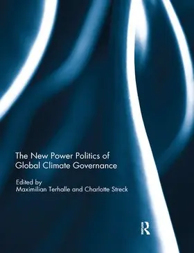 Terhalle / Streck |  The New Power Politics of Global Climate Governance | Buch |  Sack Fachmedien