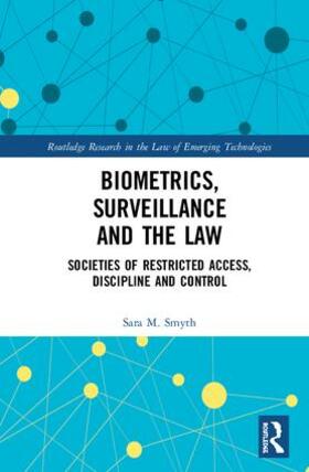 Smyth |  Biometrics, Surveillance and the Law | Buch |  Sack Fachmedien