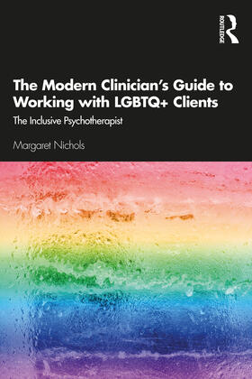 Nichols |  The Modern Clinician's Guide to Working with LGBTQ+ Clients | Buch |  Sack Fachmedien
