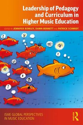 Rowley / Bennett / Schmidt | Leadership of Pedagogy and Curriculum in Higher Music Education | Buch | 978-0-367-07733-4 | sack.de