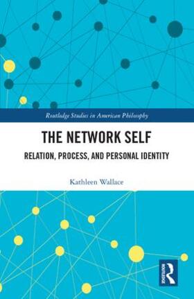 Wallace |  The Network Self | Buch |  Sack Fachmedien