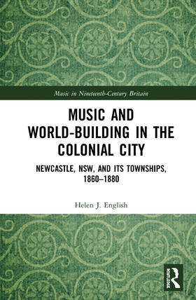 English |  Music and World-Building in the Colonial City | Buch |  Sack Fachmedien