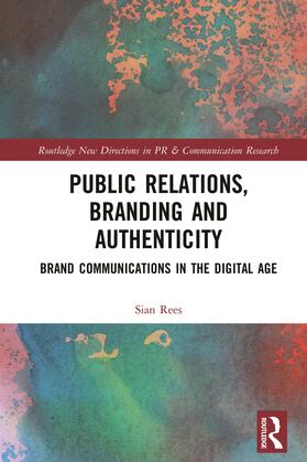 Rees |  Public Relations, Branding and Authenticity | Buch |  Sack Fachmedien