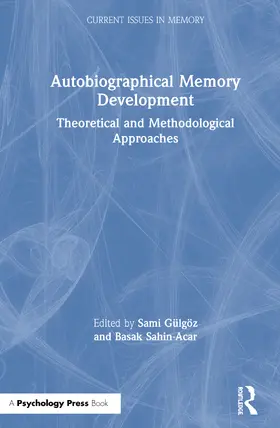 Gülgöz / Sahin-Acar |  Autobiographical Memory Development | Buch |  Sack Fachmedien