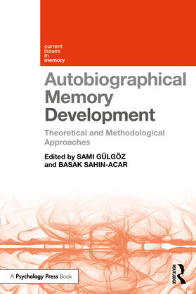 Gülgöz / Sahin-Acar |  Autobiographical Memory Development | Buch |  Sack Fachmedien