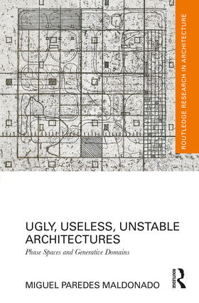 Paredes Maldonado |  Ugly, Useless, Unstable Architectures | Buch |  Sack Fachmedien
