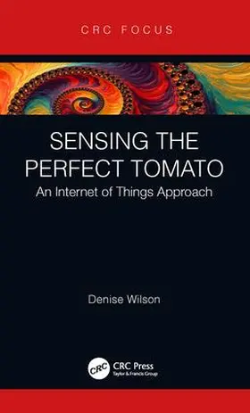 Wilson |  Sensing the Perfect Tomato | Buch |  Sack Fachmedien