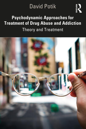 Potik |  Psychodynamic Approaches for Treatment of Drug Abuse and Addiction | Buch |  Sack Fachmedien