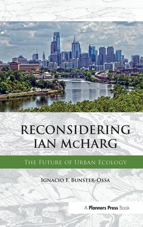 Bunster-Ossa |  Reconsidering Ian McHarg | Buch |  Sack Fachmedien