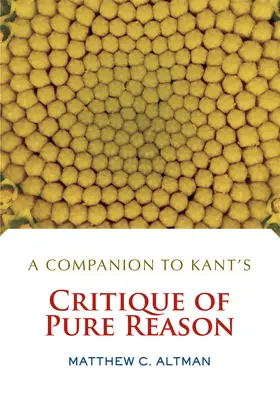 Altman |  A Companion to Kant's Critique of Pure Reason | Buch |  Sack Fachmedien