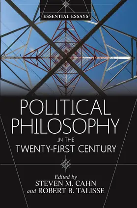 Cahn / Talisse |  Political Philosophy in the Twenty-First Century | Buch |  Sack Fachmedien