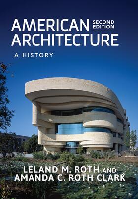 Roth / Clark |  American Architecture | Buch |  Sack Fachmedien