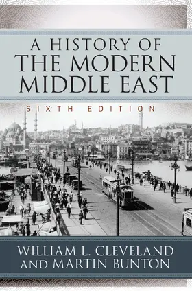 Cleveland / Bunton |  A History of the Modern Middle East | Buch |  Sack Fachmedien