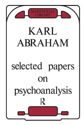 Abraham |  Selected Papers on Psychoanalysis | Buch |  Sack Fachmedien