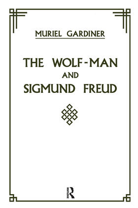 Gardiner |  The Wolf-Man and Sigmund Freud | Buch |  Sack Fachmedien