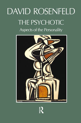 Rosenfeld |  The Psychotic | Buch |  Sack Fachmedien
